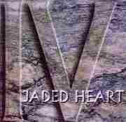 Jaded Heart : IV